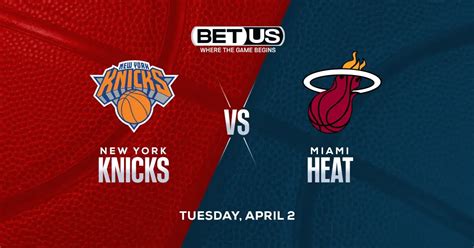 Knicks vs. Heat Prediction and Odds .